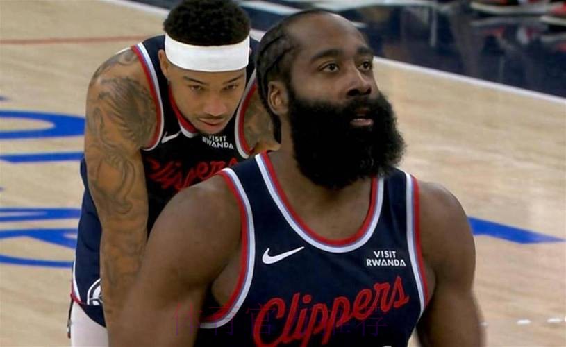 快船险胜奇才豪取4连胜！莱恩纳德33分4助攻，哈登22分！